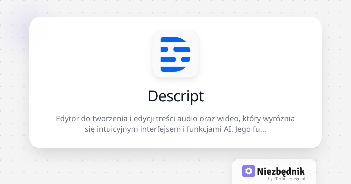Descript | Niezbędnik.app | Niezbędnik.app